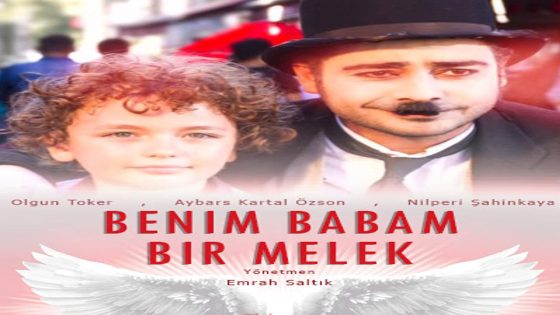 فيلم أبي ملاك مترجم Babam Bir Melek 2017