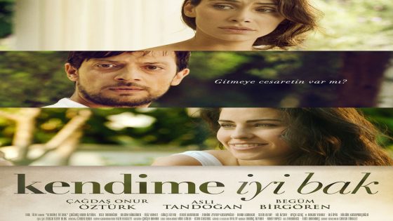 فيلم إعتني بي جيداً مترجم Kendime Iyi Bak 2014