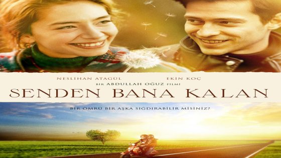 فيلم ما تبقى منك لي مترجم Senden Bana Kalan 2015